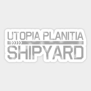 Utopia Planitia Shipyards Sticker